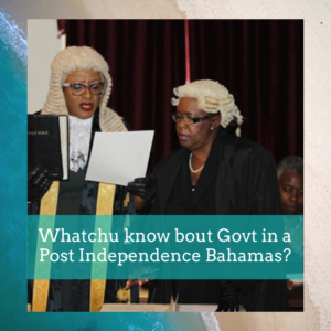 Quiz about a Post Independence Bahamas